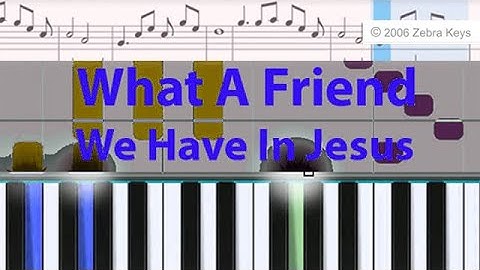 Easy Piano with Sheet Music: What A Friend We Have In Jesus