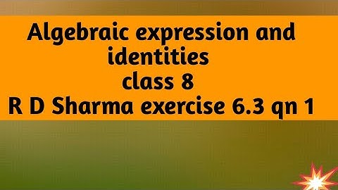 Algebraic expressions and identities class 8 R D Sharma exercise 6.3 qn 1@bhartijaiswal16