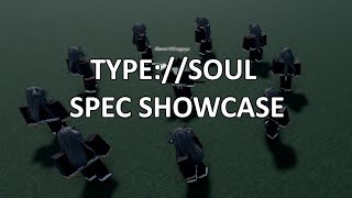 SPEC SKILLS SHOWCASE  | TYPE SOUL