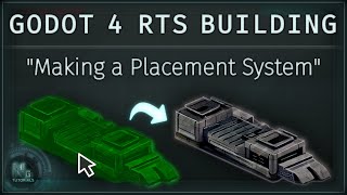 RTS Placing Buildings in Godot Tutorial - Making an RTS Series