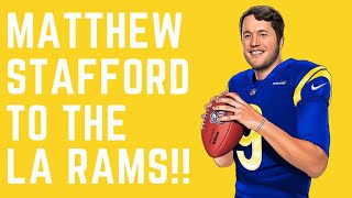 LA Rams Trade Jared Goff for Matt Stafford!!! - Instant Analysis | LA Rams Talk