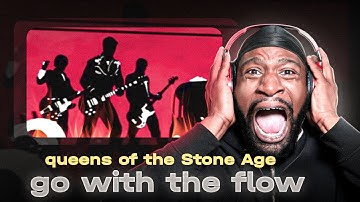 First Time Hearing Queens Of The Stone Age - Go With The Flow