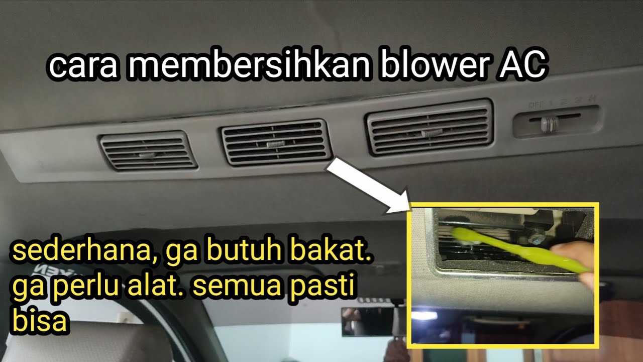 cara membersihkan double blower ac mobil avanza xenia YouTube