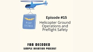 Helicopter Ground Operations and Preflight Safety