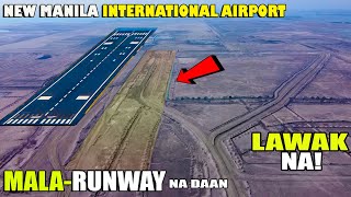 WOW! MALARUNWAY NA DAAN NAGPAKITA | NEW MANILA INTERNATIONAL AIRPORT | BULACAN AIRPORT