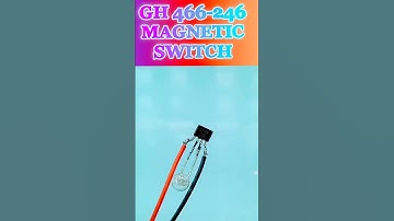 GH 466-246 Magnetic Switch #videos #experiment #diy #electrical