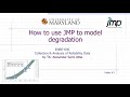 Using JMP To Model Degradation ENRE640 Video Tutorial 3
