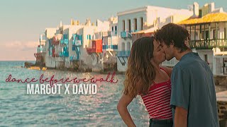 Margot  David  Dance Before We Walk