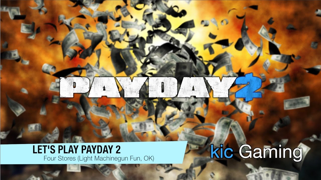 Let's Play Payday 2 Light Machine Gun Fun (RPK) YouTube