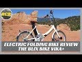 Blix Vika+ Electric Folding Bike | Product Review | Use RVLOVE discount code to save $50