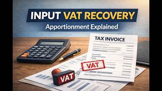 Input VAT Deduction & Apportionment Explained | UAE VAT Input Tax Recovery