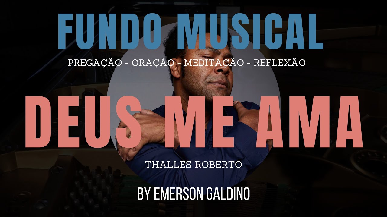Fundo Musical no piano (DEUS ME AMA - THALLES ROBERTO) by Emerson Galdino