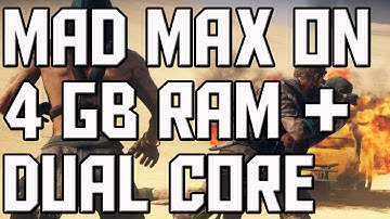MAD MAX on 4 GB RAM + Dual Core + AMD HD 6670 | Gamer
