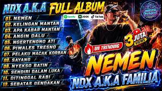 NDX A.K.A FULL ALBUM TERBARU 2025 - NEMEN, KELINGAN MANTAN, APA KABAR MANTAN | LAGU VIRAL TIKTOK
