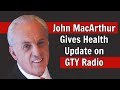 John MacArthur Gives &quot;In-Depth&quot; Health Update on Grace To You Radio