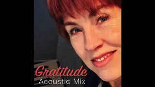 Gratitude, Acoustic Mix by Marlena Phillips