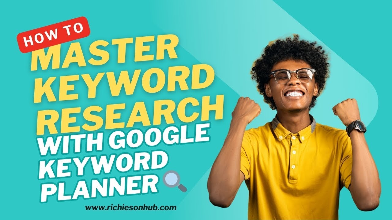 How to Do Keyword Research Using Google Keyword Planner