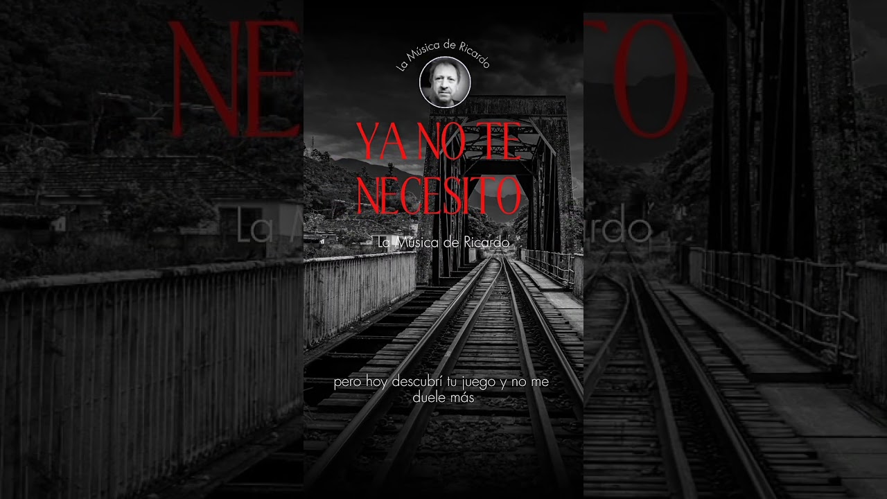 Ricardo Bur - Ya No Te Necesito