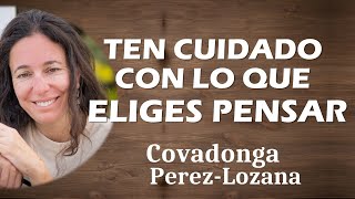 TEN CUIDADO CON LO QUE EVITAS  Covadonga PerezLozana