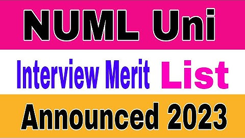 NUML Uni Interview Merit List Announced 2023|NUML Uni Merit List BS Admissions Update 2023|Education