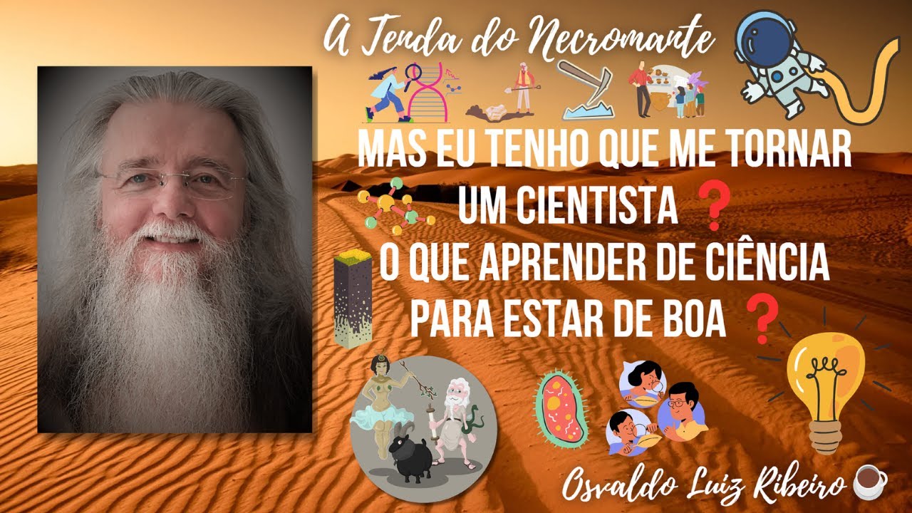 1013. Mas eu tenho que me tornar um cientista O que aprender de ciência ...