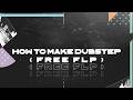 How To Make DUBSTEP  ( FREE FLP )