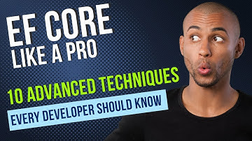 EF Core Like a Pro : 10 Advanced Techniques Every Developer Should Know