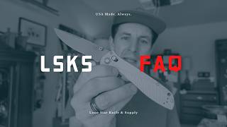 FAQ about Lone Star Knife & Supply