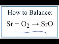 Balancing Chemical Reactions and Equations