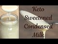 Keto sweetened condensed milk  just 2 ingredients
