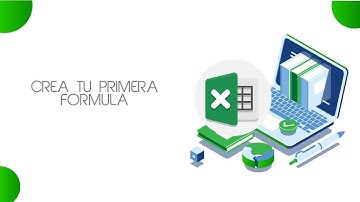 Crea tu primera Formula en Excel