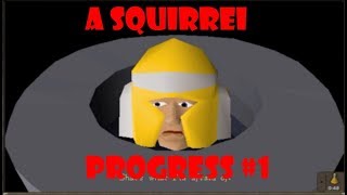 Old School RuneScape A SquirreI Progress #1 @Finsquirrel