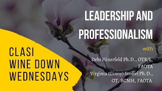 Leadership and Professionalism - Dr. Ginny Stoffel and Dr. Debi Hinerfeld