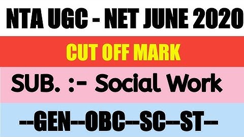 UGC NET CUT OFF June 2020 | cut off marks Social Work UGC NET JRF |UGC Net JRF Social Work JUNE 2020