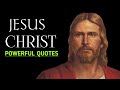 Jesus Christ - Life Changing Quotes