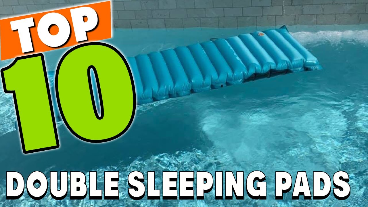 Best Double Sleeping Pad In 2023 Top 10 Double Sleeping Pads Review