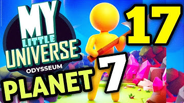 My Little Universe Planet 7 Odysseum Part 17 Gameplay Walkthrough