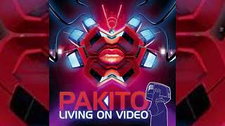 Pakito • Living On Video (2006)