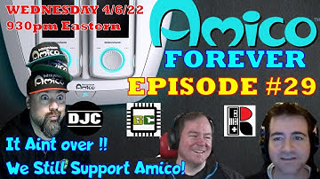AMICO FOREVER - The All Intellivision Amico Live stream - EP #29    4/6/22
