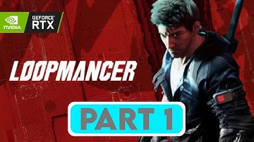 LOOPMANCER Gameplay Walkthrough PART 1 [PC ULTRA RTX ON] - No Commentary