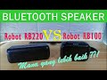 Speaker robot rb220 vs robot rb100