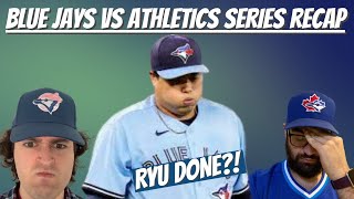 Ryu HURT! Is he DONE?! Blue Jays vs A's Series RECAP! Ep: 2