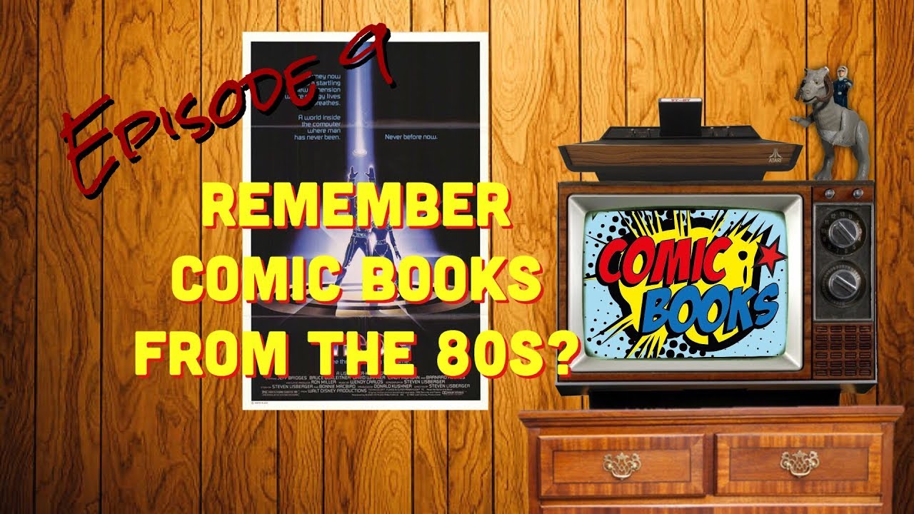 Stuck In The 80’s Episode 9: Remember Comic Books from the 80’s?