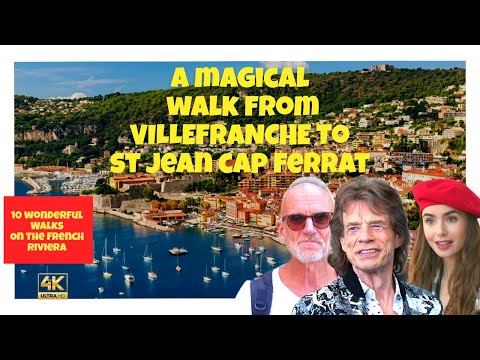 A MAGICAL walk VILLEFRANCHE to ST JEAN CAP FERRAT including drone flight over Rothschild Villa..