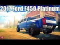 SpinTires MudRunner: 2017 Ford F450 Platinum! (CRAZY SUSPENSION!!)
