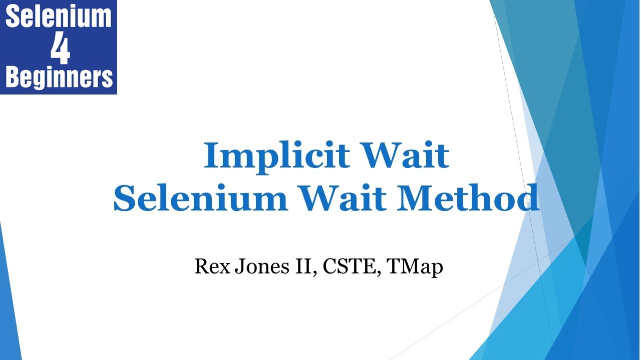 How To Write Implicit Wait (A #Selenium Wait Method) | (Video 21) - YouTube