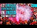 12 Amazing & Unique Experiences In India You Must Try | Curly Tales