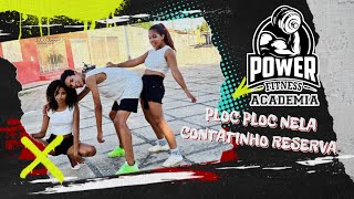 PLOC PLOC NELA NO CONTATINHO RESERVA - NÊGO JHÁ E TURMA DA PISADINHA | Coreografia Kass'Art