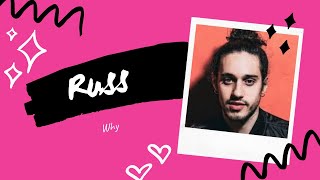 Russ - Why Lirik | Why - Russ Lyrics