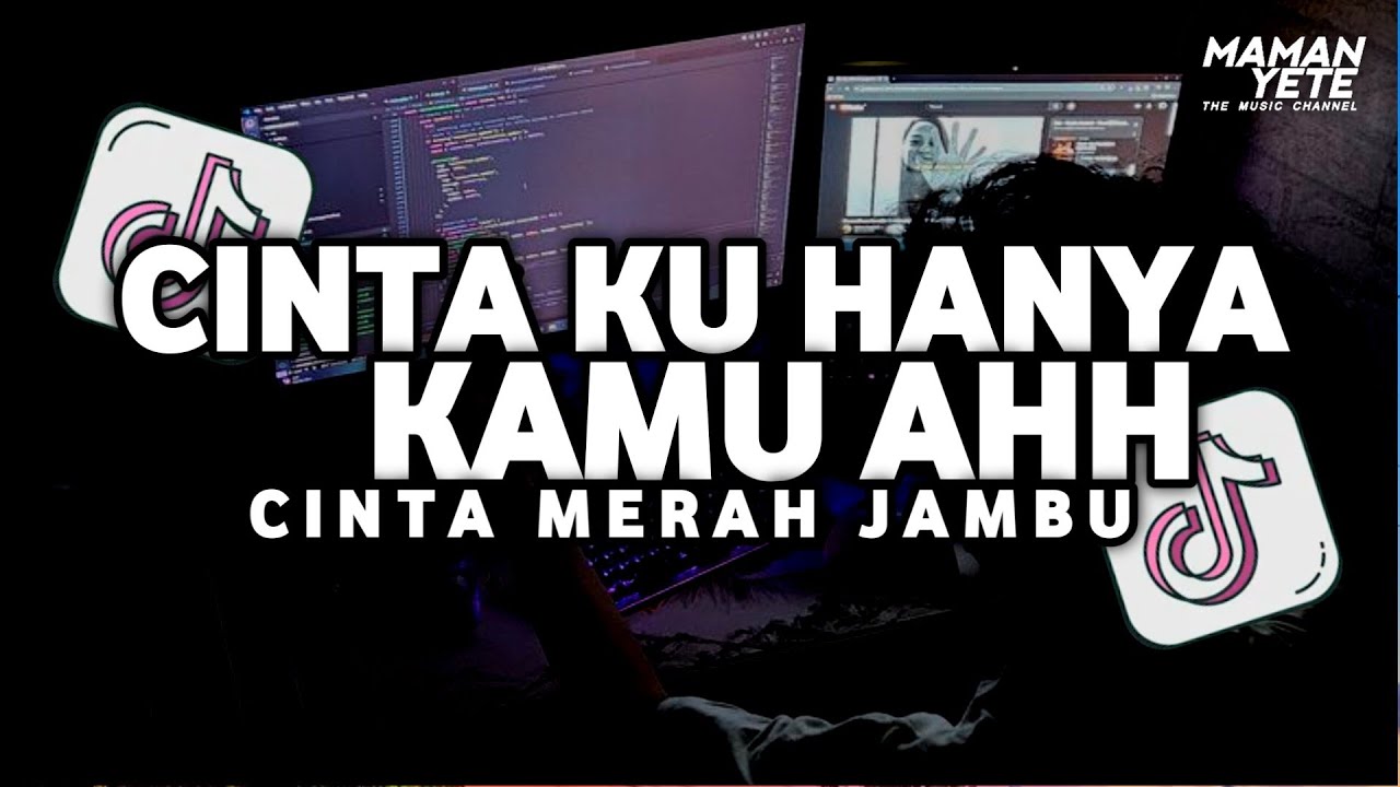 DJ CINTA KU HANYA KAMU AHH - CINTA MERAH JAMBU SLOW FULL SONG MAMAN FVNDY 2025